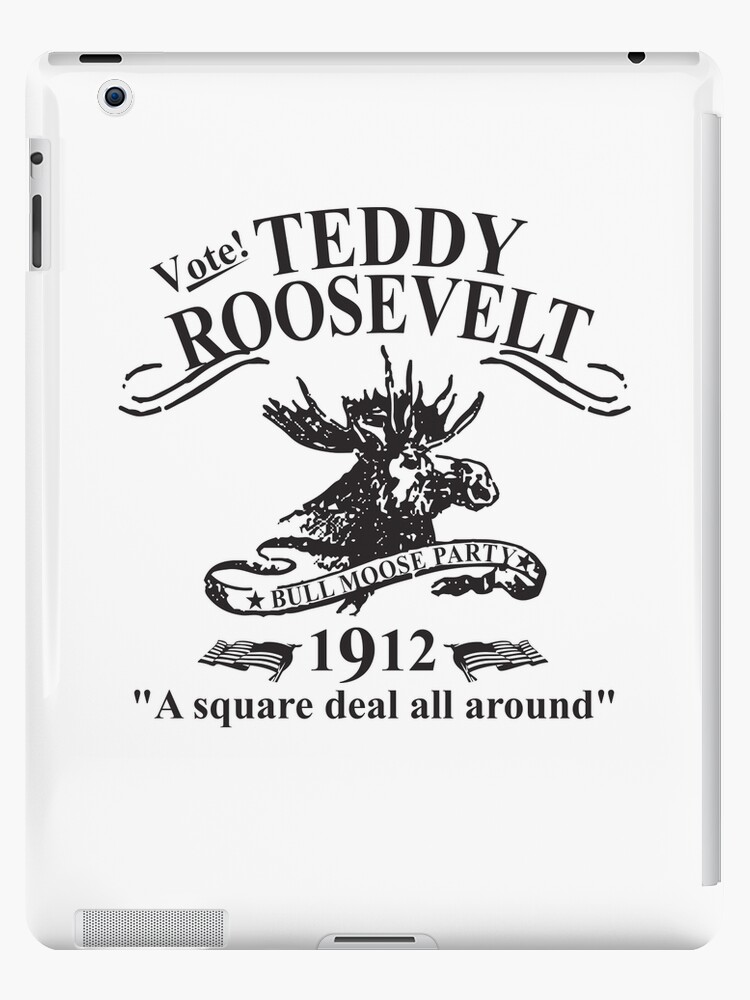 teddy roosevelt bull moose party