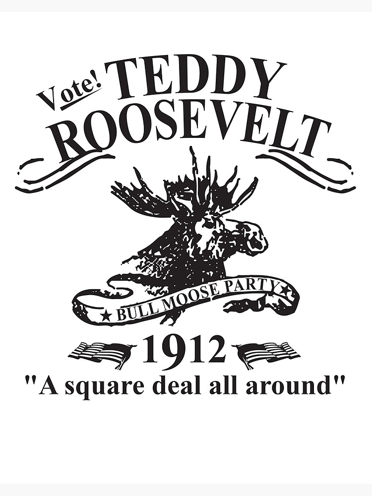 Teddy Roosevelt Bull Moose Party " Art Board Print by jtrenshaw ...