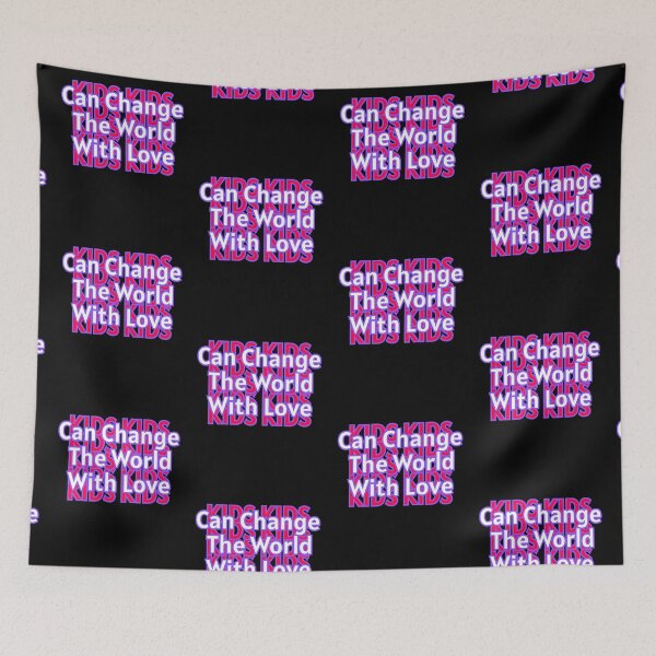 Item preview, Kids Can Change The World With Love. designed and sold by stopamoment.