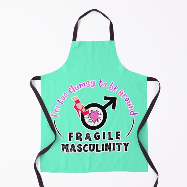 Item preview, I'm Too Clumsy to be Around Fragile Masculinity designed and sold by NateFellhauer.