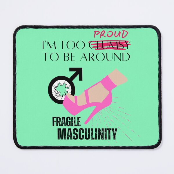 Item preview, I'm Too Clumsy to be Around Fragile Masculinity - Light Background designed and sold by NateFellhauer.