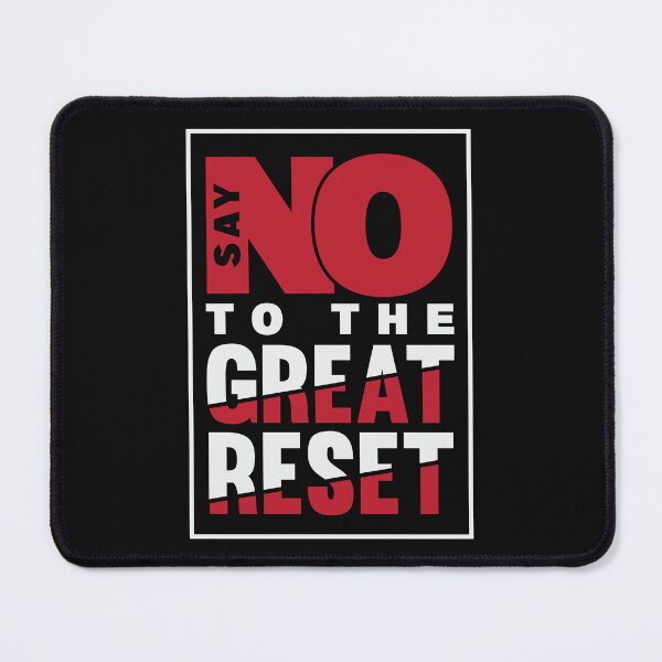 Item preview, Say NO To The Great Reset | Anti Globalist | Anti WEF designed and sold by CatsCrew.