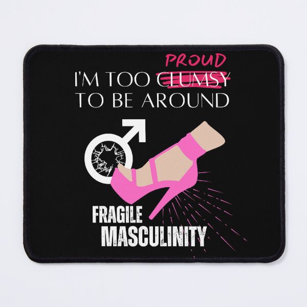 Item preview, I'm Too Clumsy to be Around Fragile Masculinity - Dark Background designed and sold by NateFellhauer.