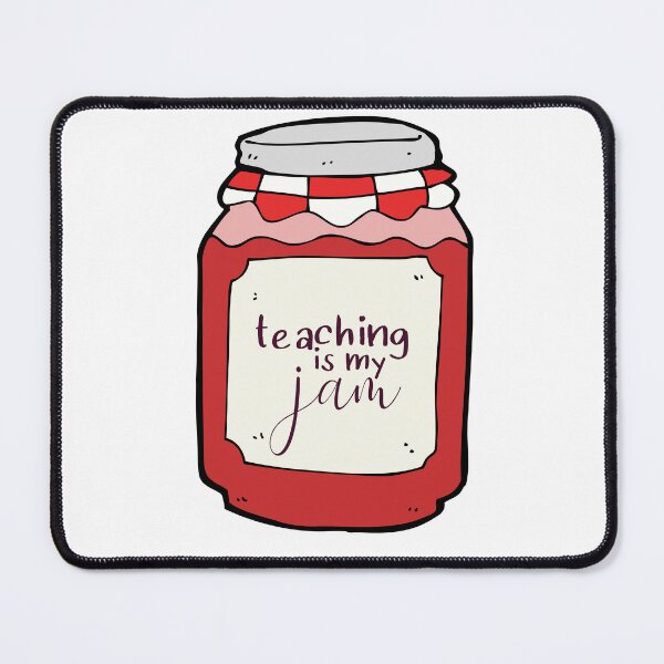 Item preview, Teaching is my Jam designed and sold by annmariestowe.
