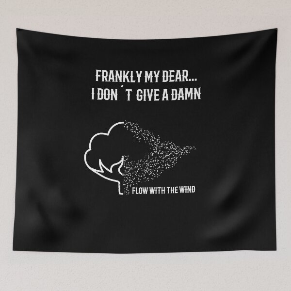Item preview, FRANKLY MY DEAR, I DON'T GIVE A DAMN designed and sold by 007leon.