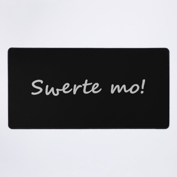 Item preview, Swerte mo! = You are lucky! designed and sold by PabloBSanchez.
