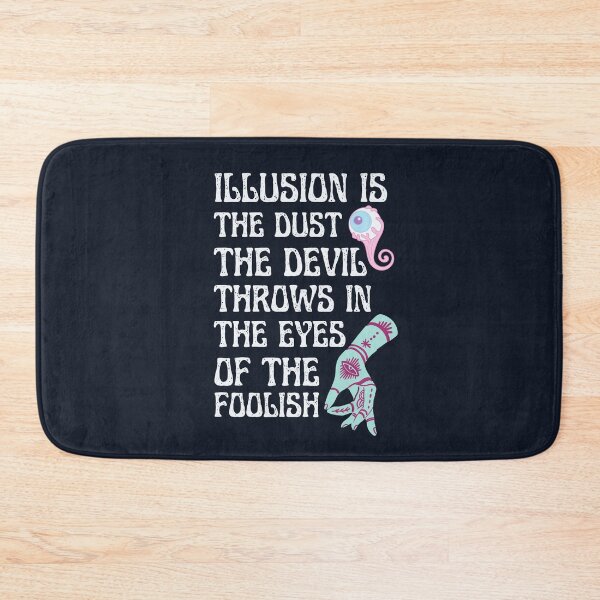 Item preview, Illusion is the dust the devil throws in the eyes of the foolish | Devil quotes | dust in your eye | Illuminati | Reaper will come for everyone | Dark | CipherStore designed and sold by CipherStore.