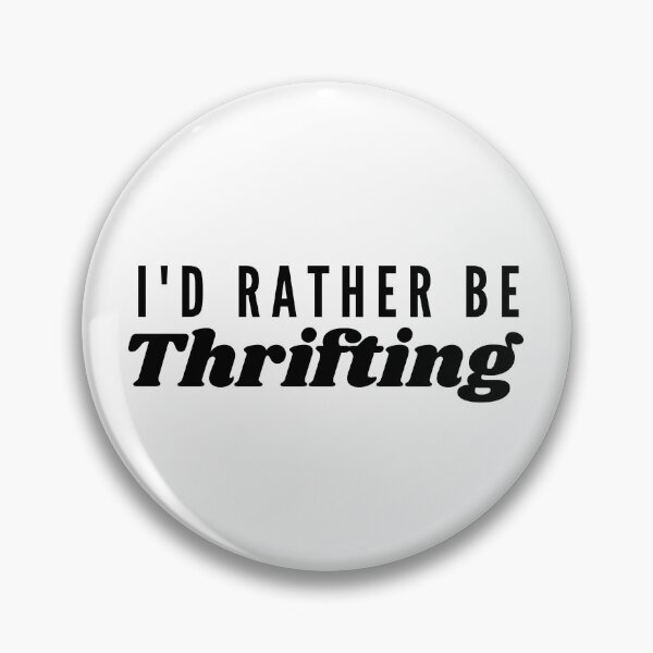 Item preview, I'd rather be thrifting designed and sold by Oreo2020 Creations.