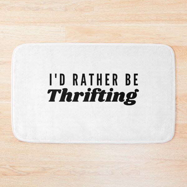 Item preview, I'd rather be thrifting designed and sold by Oreo2020 Creations.