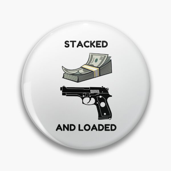Item preview, Stacked and Loaded  designed and sold by mkzmerch.