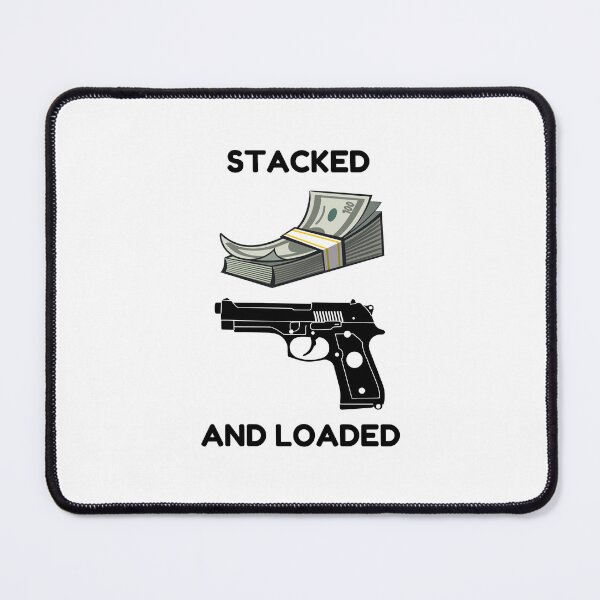 Item preview, Stacked and Loaded designed and sold by mkzmerch.