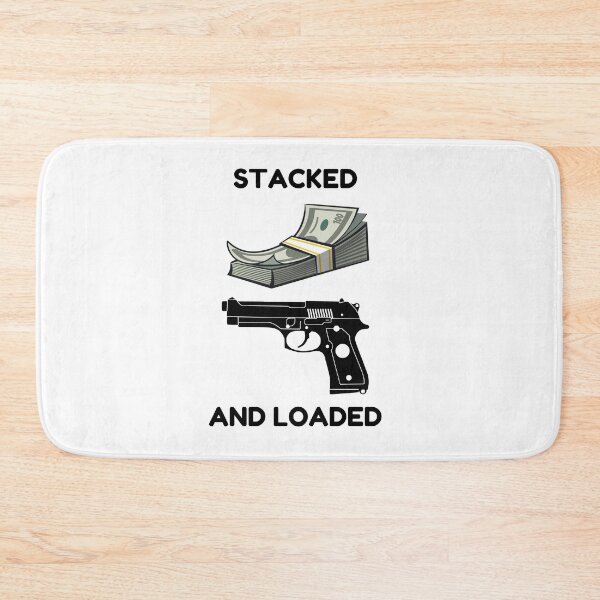 Item preview, Stacked and Loaded  designed and sold by mkzmerch.