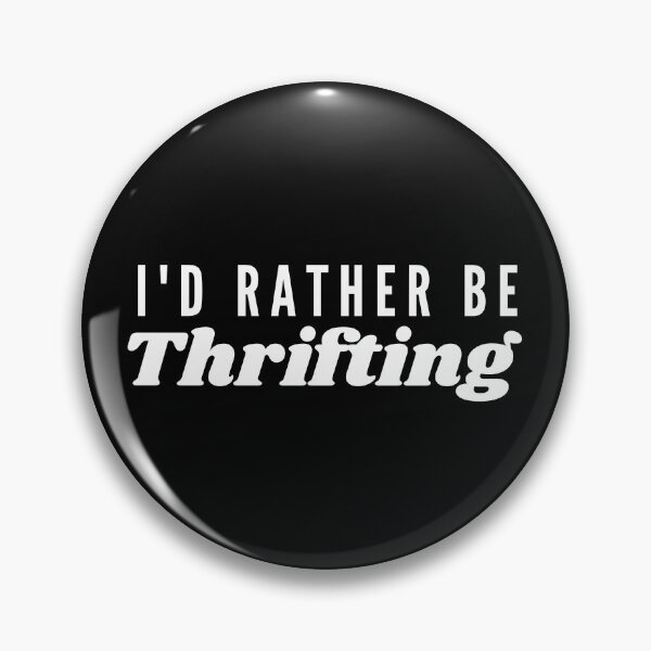 Item preview, I'd rather be thrifting designed and sold by Oreo2020 Creations.