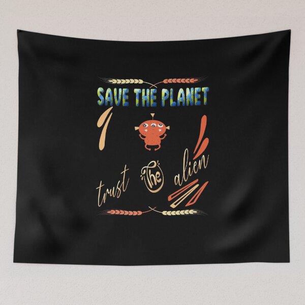Item preview, Save the planet trust the alien designed and sold by dionusos-vogue.
