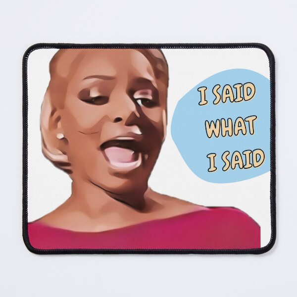 Item preview, I said what I said designed and sold by Spiffle.