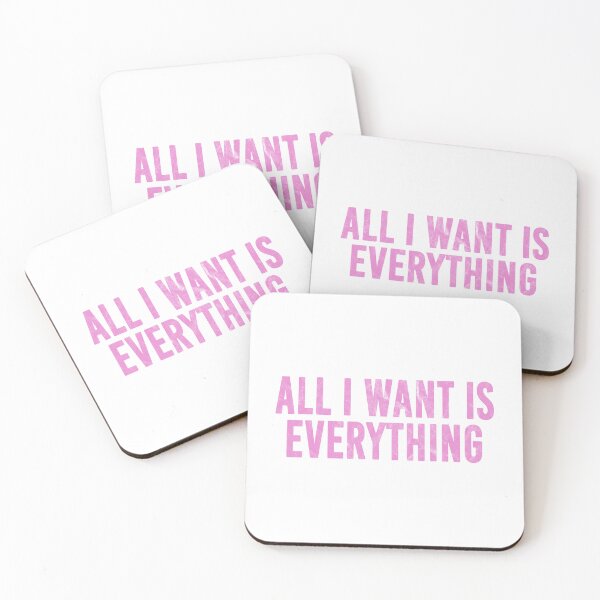 Item preview, All I Want Is Everything (pink distressed design) designed and sold by siggyspatsky.