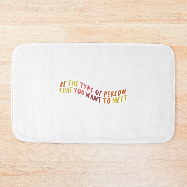 Item preview, Be the Person You Want to Meet designed and sold by Libby :).