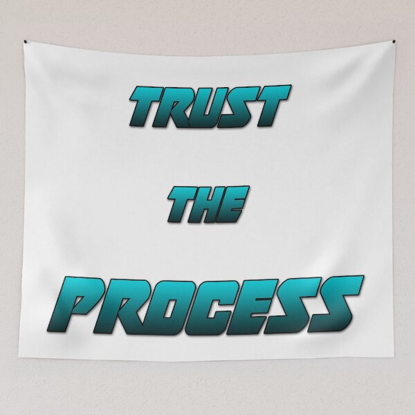 Item preview, Trust The Process designed and sold by jgoenett.