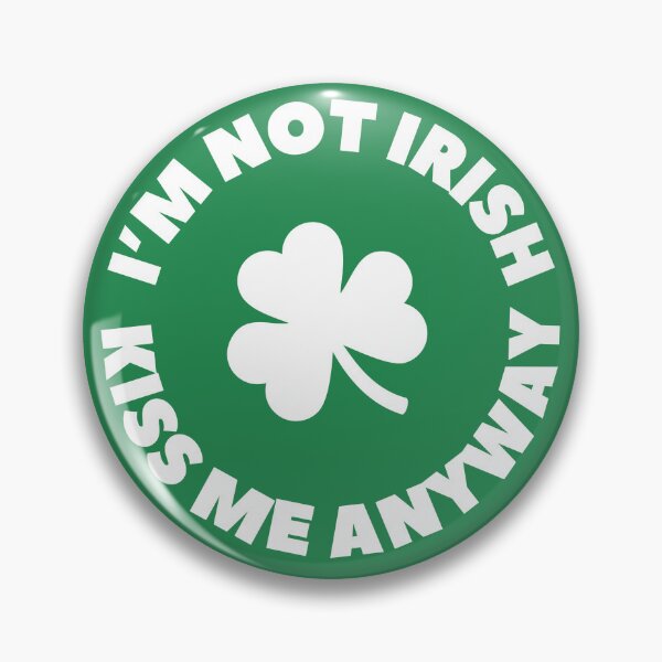 Artikelvorschau, St. Patrick's Day - Ich bin kein Ire - Küss mich trotzdem entworfen und verkauft von Something Clever.