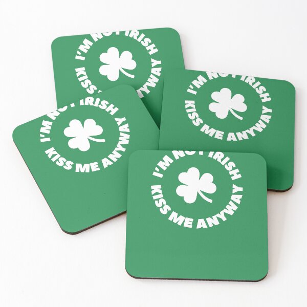 Item preview, St. Patrick's Day - I'm not Irish - Kiss me anyway  designed and sold by Something Clever.