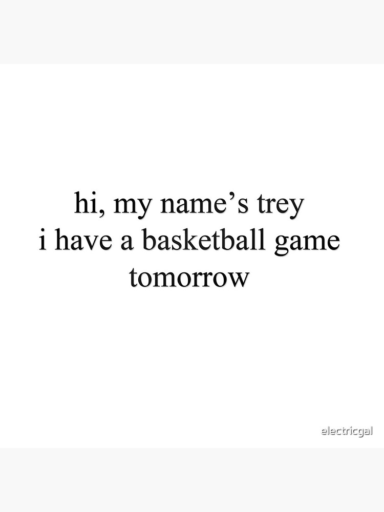 hi-my-name-s-trey-vine-quote-poster-by-electricgal-redbubble