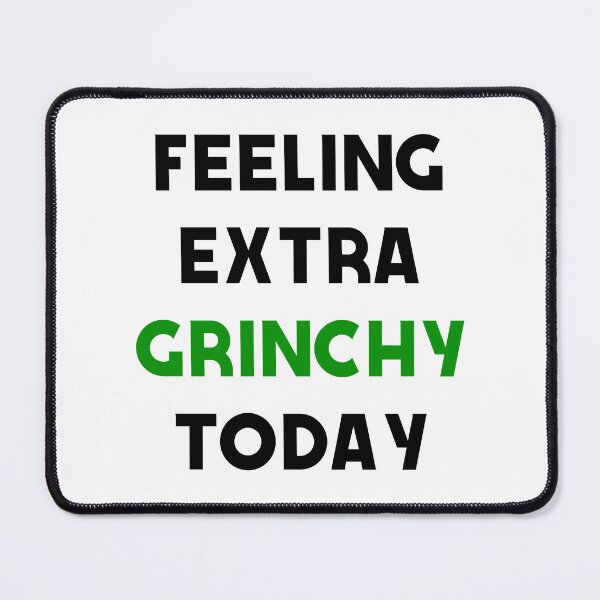 Item preview, feeling extra grinchy today designed and sold by amersoliman.