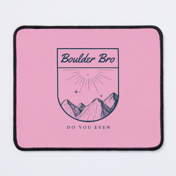 Item preview, Do You Even Boulder Bro designed and sold by Marting0.