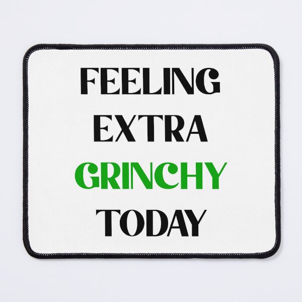 Item preview, feeling extra grinchy today designed and sold by amersoliman.
