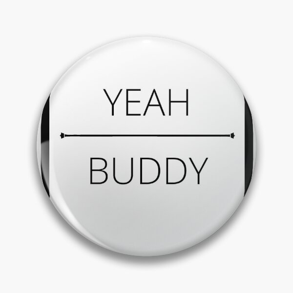 Artikelvorschau, "YEAH BUDDY" limitierte Auflage entworfen und verkauft von LimitlessNot4R.