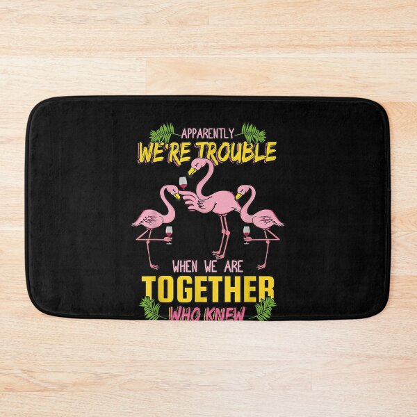 Item preview, Apparently we're trouble when we are together Who Knew! designed and sold by ArtMuni99.