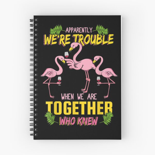Item preview, Apparently we're trouble when we are together Who Knew! designed and sold by ArtMuni99.