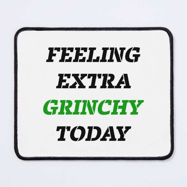Item preview, feeling extra grinchy today designed and sold by amersoliman.