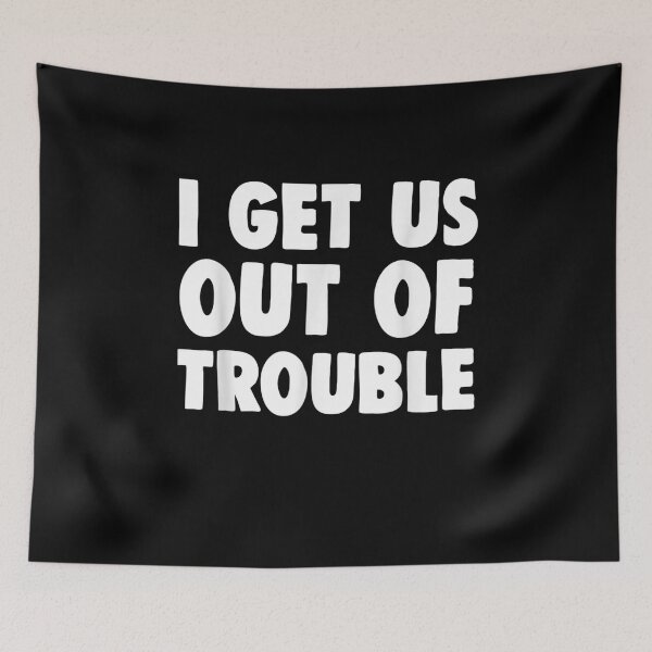 Item preview, I Get Us Out Of Trouble T Shirt - Matching Best Friend designed and sold by ArtMuni99.
