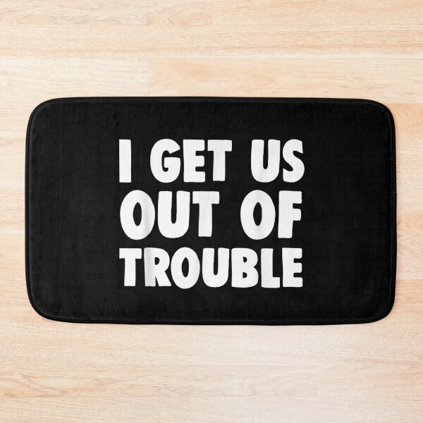 Item preview, I Get Us Out Of Trouble T Shirt - Matching Best Friend designed and sold by ArtMuni99.