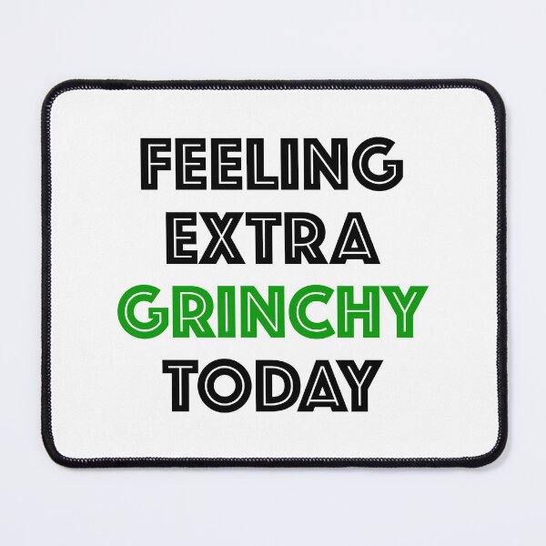 Item preview, feeling extra grinchy today designed and sold by amersoliman.