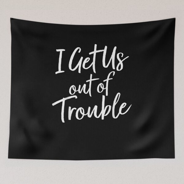 Item preview, I Get Us Out Of Trouble T Shirt - Matching Best Friend designed and sold by ArtMuni99.