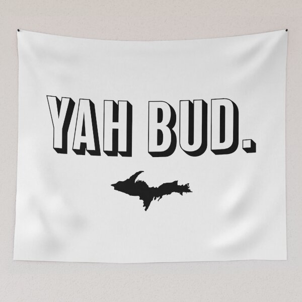 Item preview, YAH BUD. Black + White designed and sold by Elyse Boardman.