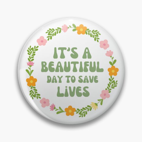 Item preview, Its a beautiful day to save lives retro flowers designed and sold by annmariestowe.