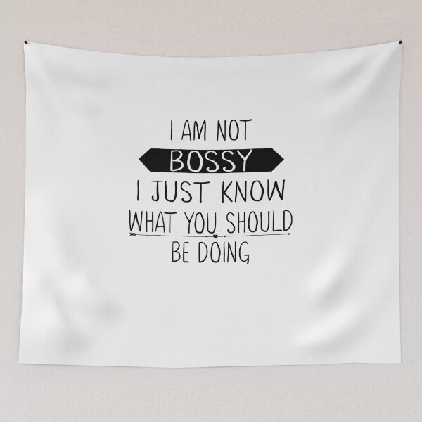 Item preview, I Am Not Bossy I Just Know What You Should Be Doing Funny  designed and sold by ArtMuni99.