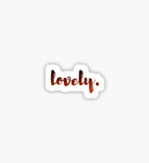 "Lovely." Sticker Sticker