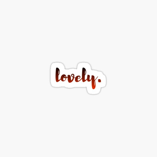 Lovely Stickers | Redbubble