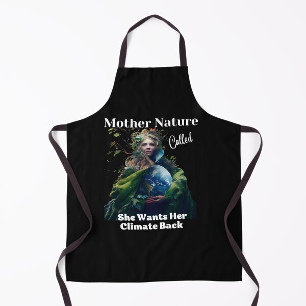 Item preview, Mother Nature called, she wants her climate back, Earth Day designed and sold by blakfrog.