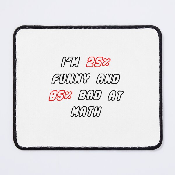 Item preview, Bad At Math designed and sold by Sasa Vladic.