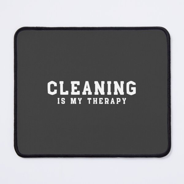 Item preview, Cleaning is my therapy designed and sold by ZingAndPep.
