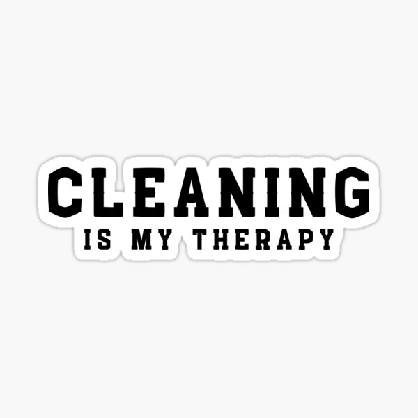 Item preview, Cleaning is my therapy designed and sold by ZingAndPep.