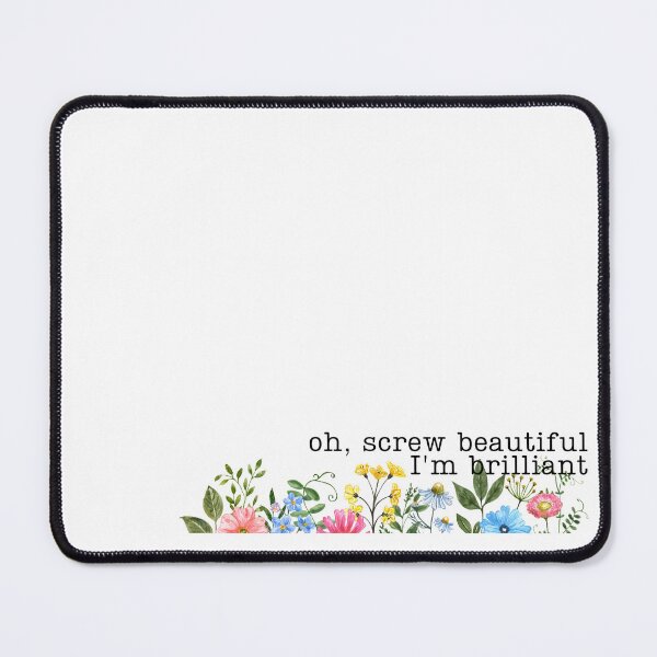Item preview, Oh screw beautiful im brilliant wildflowers designed and sold by annmariestowe.