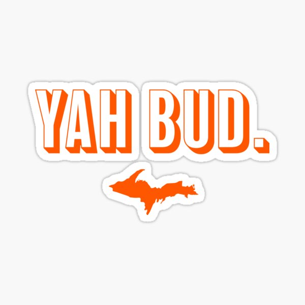 YAH BUD. Orange Sticker