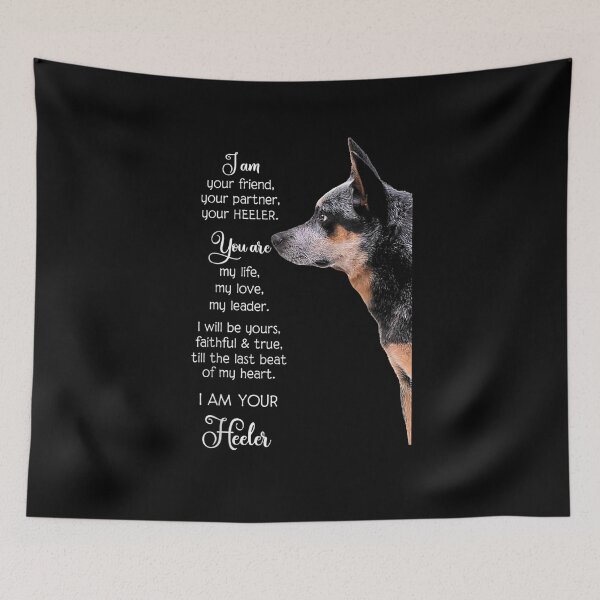 Item preview, I Am Your Friend Your Partner Your Heeler designed and sold by ArtMuni99.