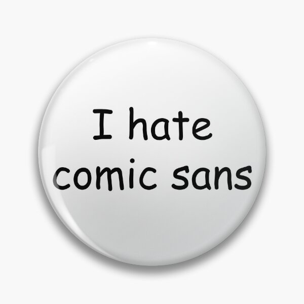 Artikelvorschau, Ich hasse Comic-Sans entworfen und verkauft von JackBiagini.
