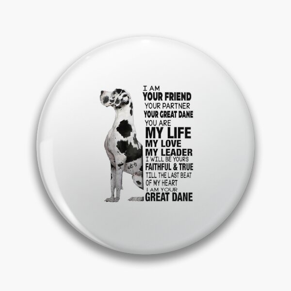 Item preview, I Am Your Friend Your Partner Your Great Dane designed and sold by ArtMuni99.